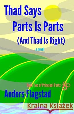 Thad Says Parts is Parts (and Thad is Right)