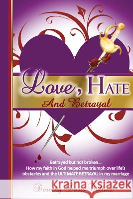 Love, Hate & Betrayal