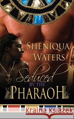Seduced by the Pharaoh
