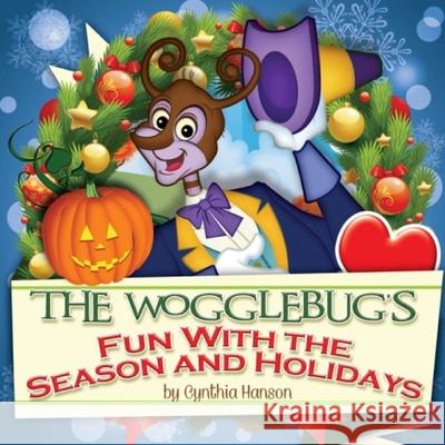 The Wogglebug's Fun with Seasons and Holidays