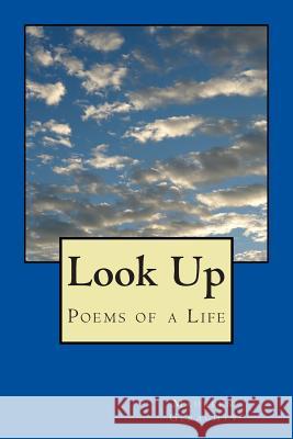 Look Up: Poems of a Life