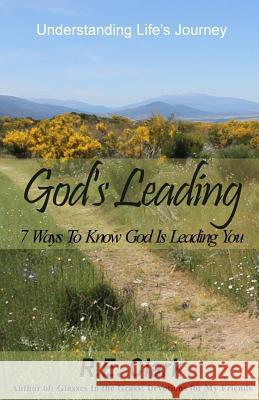 God's Leading: 7 Ways to Know God Is Leading You