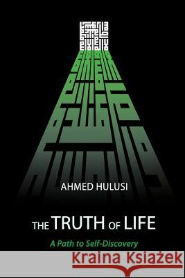 The Truth of Life (A Path to Self-Discovery)