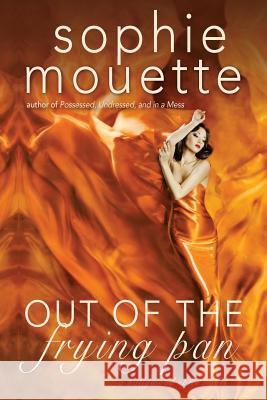 Out of the Frying Pan