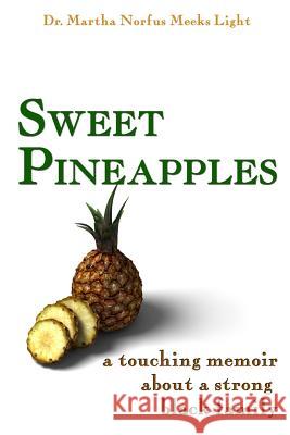 Sweet Pineapples: A Touching Memoir About a Strong Black Family