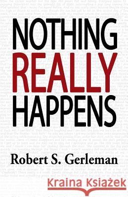 Nothing Really Happens