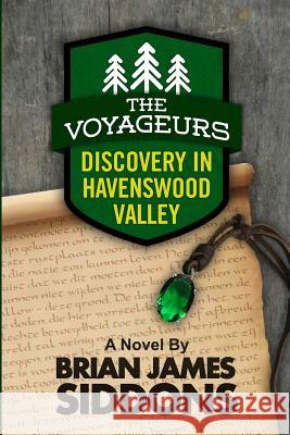 The Voyageurs: Discovery In Havenswood Valley