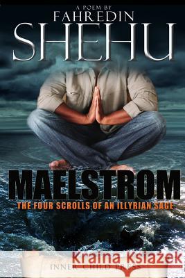 Maelstrom: the Four Scrolls of an Illyrian Sage