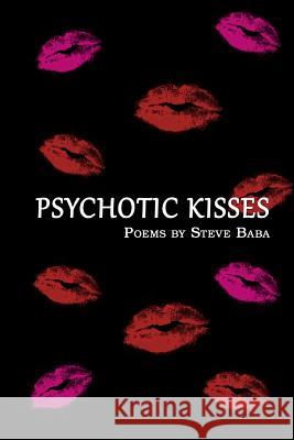 Psychotic Kisses