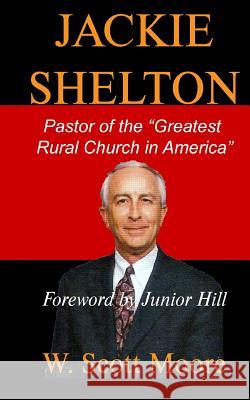 Jackie Shelton: Pastor of the 
