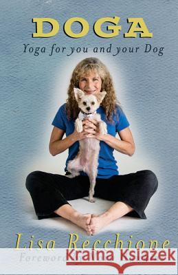 Doga: Yoga for You and Your Dog