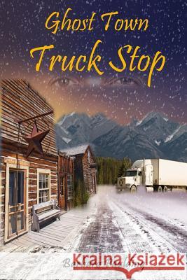 Ghost Town Truck Stop