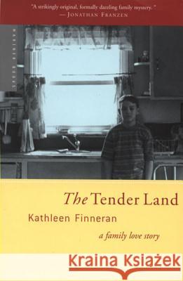 The Tender Land: A Family Love Story