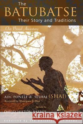 The Batubatse: Their Story and Traditions