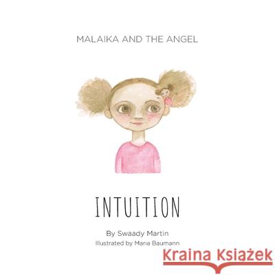 Malaika and The Angel - INTUITION