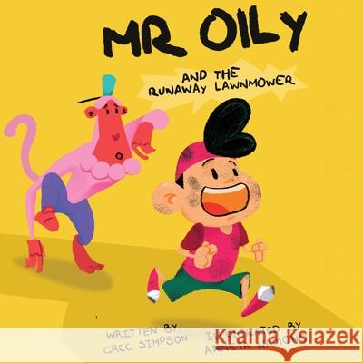 Mr Oily and the runaway lawnmower