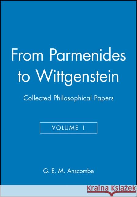 From Parmenides to Wittgenstein, Volume 1: Collected Philosophical Papers