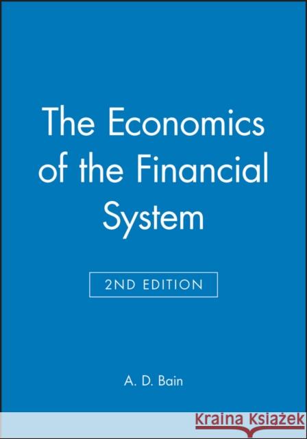 The Economics of the Financial System