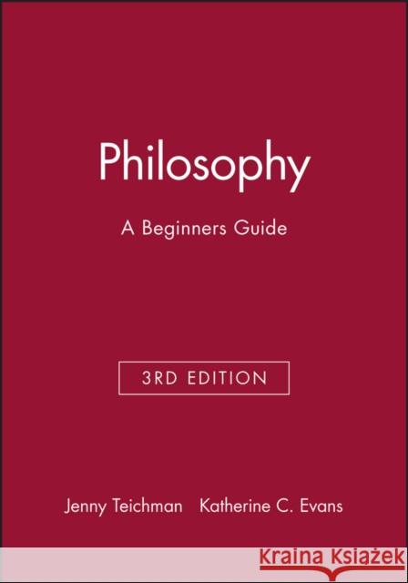 Philosophy: A Beginners Guide