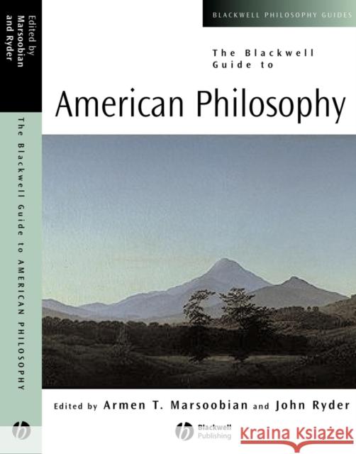 The Blackwell Guide to American Philosophy