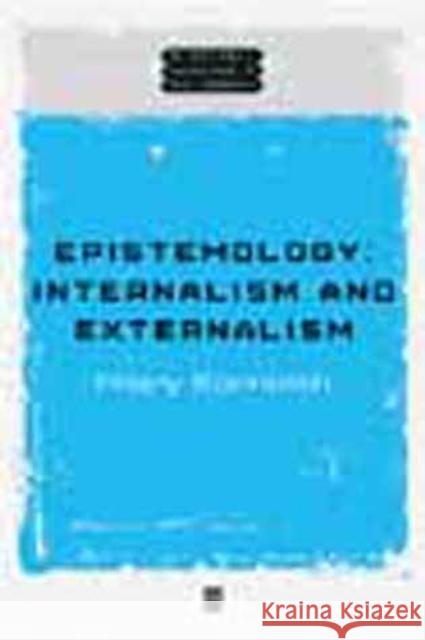 Epistemology: Internalism and Externalism