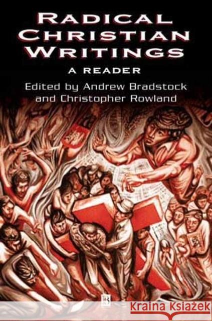 Radical Christian Writings: A Reader