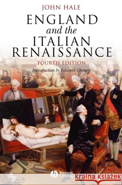 England and the Italian Renaissance: The Growth of Interest in Its History and Art