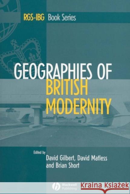 Geographies of British Modernity: Space and Society in the Twentieth Century