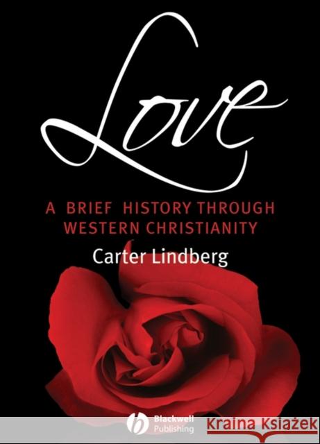 Love: A Brief History Through Western Christianity