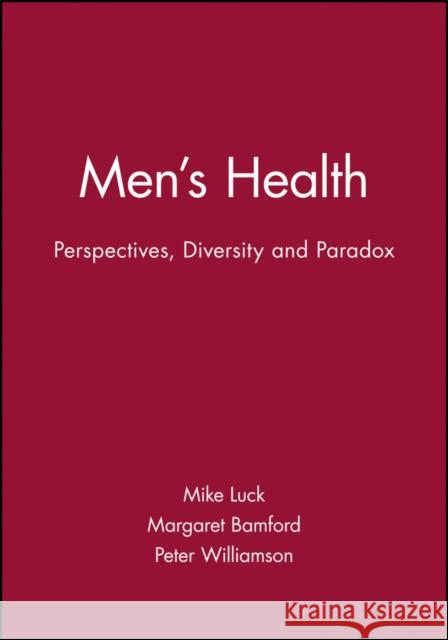 Men's Health: Perspectives, Diversity and Paradox