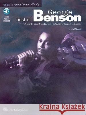 Best of George Benson: A Step-By-Step Breakdown of His Guitar Styles and Techniques