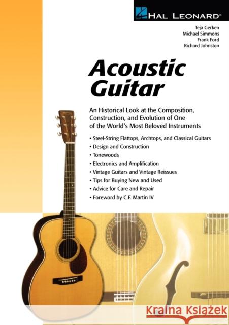 Acoustic Guitar: The Composition, Construction and Evolution of One of World's Most Beloved Instruments