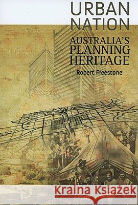 Urban Nation: Australia's Planning Heritage