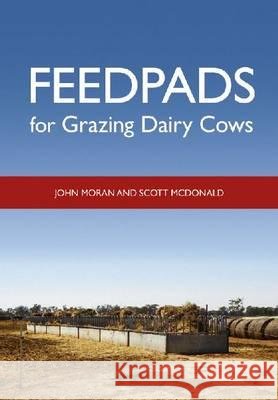 Feedpads for Grazing Dairy Cows