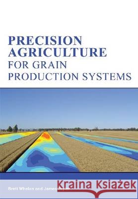 Precision Agriculture for Grain Production Systems