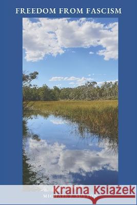 Freedom from Fascism: A Christian Response to Mass Formation Psychosis