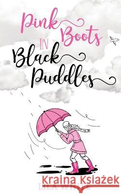 Pink Boots in Black Puddles
