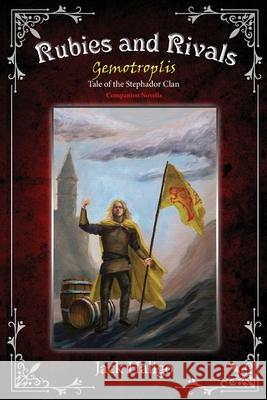 Rubies and Rivals: Gemotroplis - Tale of the Stephador Clan