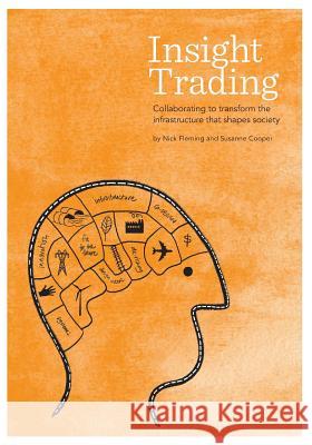 Insight Trading: Collaborating to transform the infrastructure that shapes society