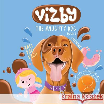 Vizby: The Naughty Dog - Book 1