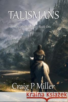 Talismans: Quathiels Dance - Book One