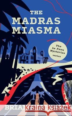 The Madras Miasma