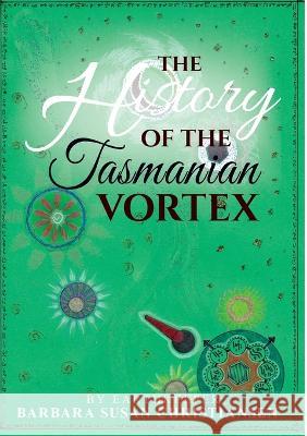 The HIstory Of The Tasmanian Vortex