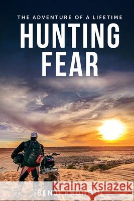 Hunting Fear: The adventure of a lifetime