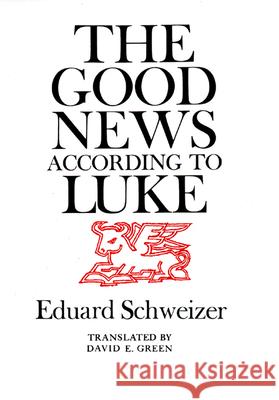 The Good News According to Luke