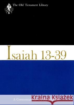 Isaiah 13-39 (1974): A Commentary