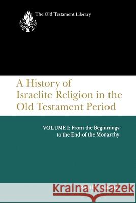 A History of Israelite Religion, Volume 1