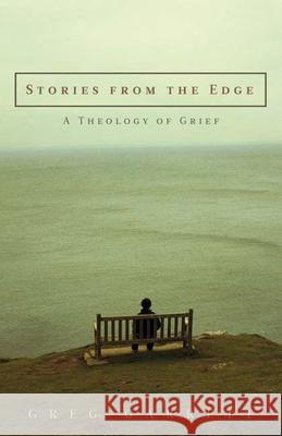 Stories from the Edge: A Theology of Grief