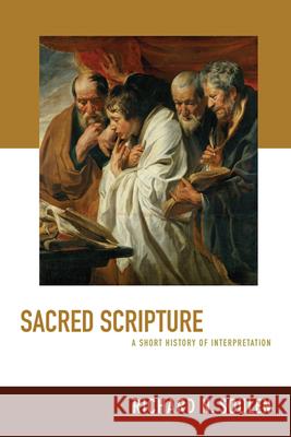 Sacred Scripture: A Short History of Interpretation