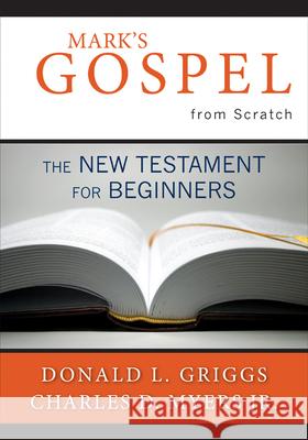 Mark's Gospel from Scratch: The New Testament for Beginners